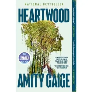 Heartwood (a Read with Jenna Pick) by Gaige, Amity