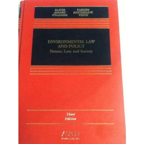 USED-Environmental Law and Policy: Nature, Law, and Society by Robert H. Abrams (Hardcover)