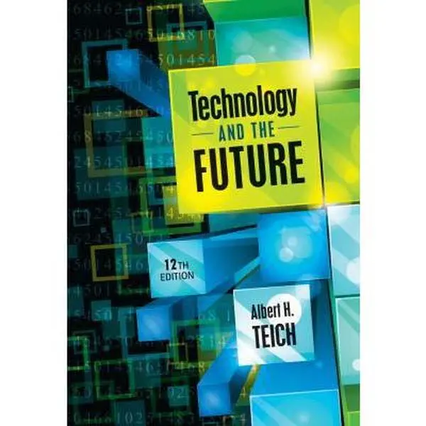 USED-Technology & the Future by Teich, Albert H. (Paperback)