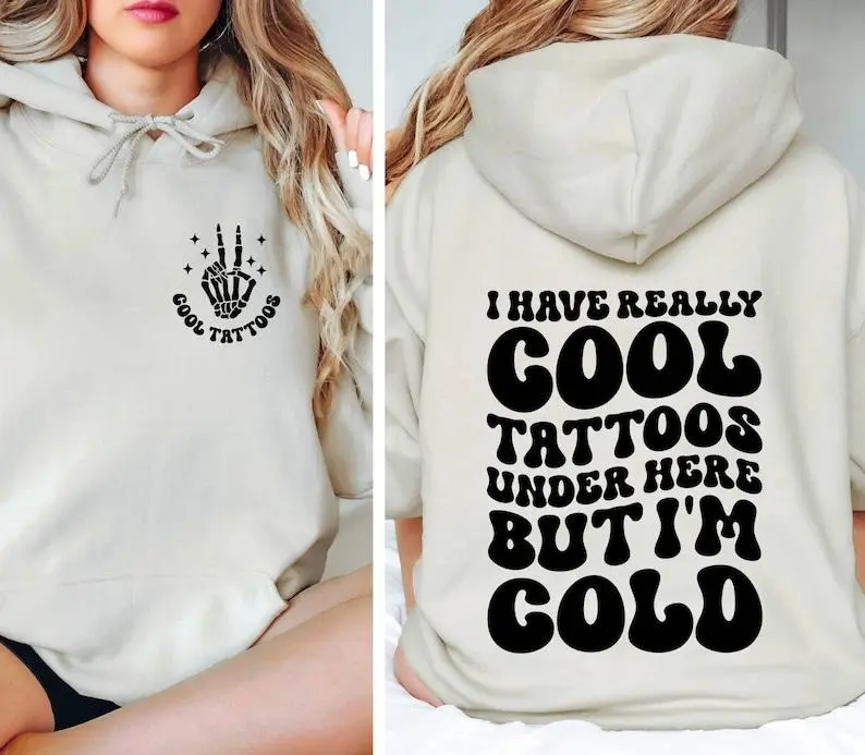 I Have Really Cool Tattoos Hoodie Funny Skeleton Hand Graphic Hoodie Cool Tattoos Under Here But Im Cold Pullover Gift for Tattoo Lovers