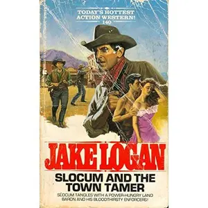USED-Slocum and the Town Tamer (Slocum Series #140) by Jake Logan (Unknown)