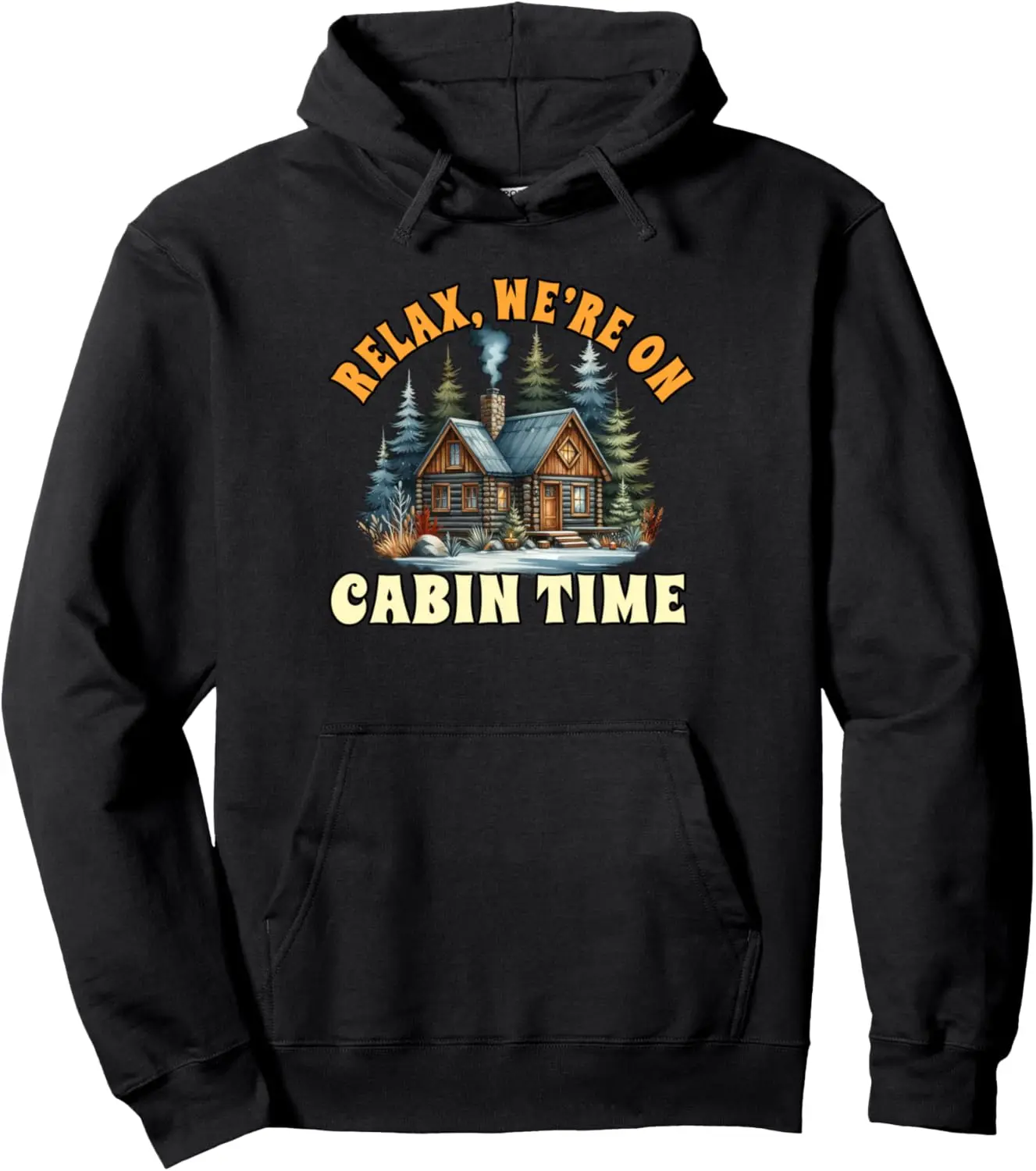 Cabin Life Logged Out Cabin Crew Relax We're On Cabin Time Pullover Hoodie