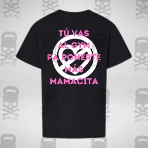 Mamacita Tu Vas Al Gym Pump Cover Women's Gym T-Shirt by Belica Fit (Pink Letters)
