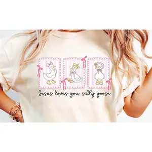 Jesus loves you, Silly Goose