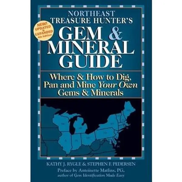 USED-Northeast Treasure Hunter's Gem & Mineral Guide 4/E: Where & How to Dig, Pan and Mine Your Own Gems & Minerals by Kathy J. Rygle (Paperback)