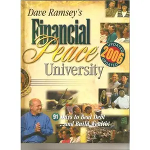 USED-Dave Ramsey's Financial Peace University: 91 Days to Beat Debt and Build Wealth! by dave-ramsey (Hardcover)
