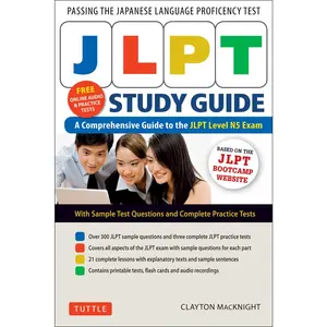 USED-Jlpt Study Guide: The Comprehensive Guide to the Jlpt Level N5 Exam (Companion Materials and Online Audio Recordings Included) by Macknight, Clayton (Paperback)