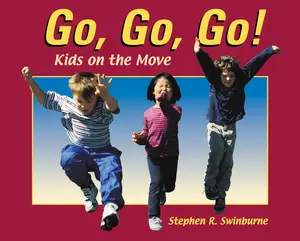 USED Book - Go, Go, Go!: Kids on the Move by Swinburne, Stephen R. (Paperback) - english