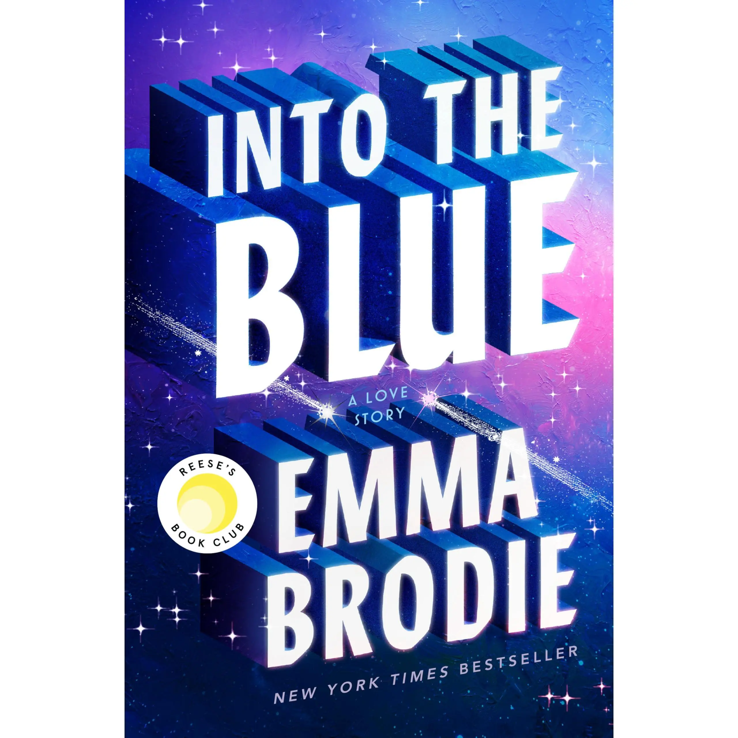 Into the Blue: Reese's Book Club: A Love Story -- Emma Brodie - Hardcover