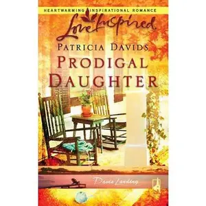 USED-Prodigal Daughter (Davis Landing, Book 5) (Love Inspired #372) by Patricia Davids (Unknown)