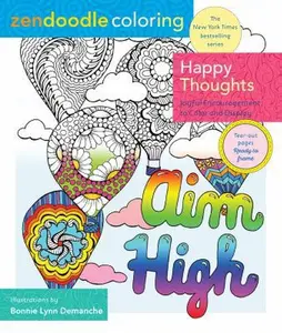 USED-Zendoodle Coloring: Happy Thoughts: Joyful Encouragement to Color and Display by Demanche, Bonnie Lynn (Paperback)