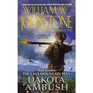 USED-Dakota Ambush (Matt Jensen/Last Mountain Man) by William W. Johnstone (Unknown)