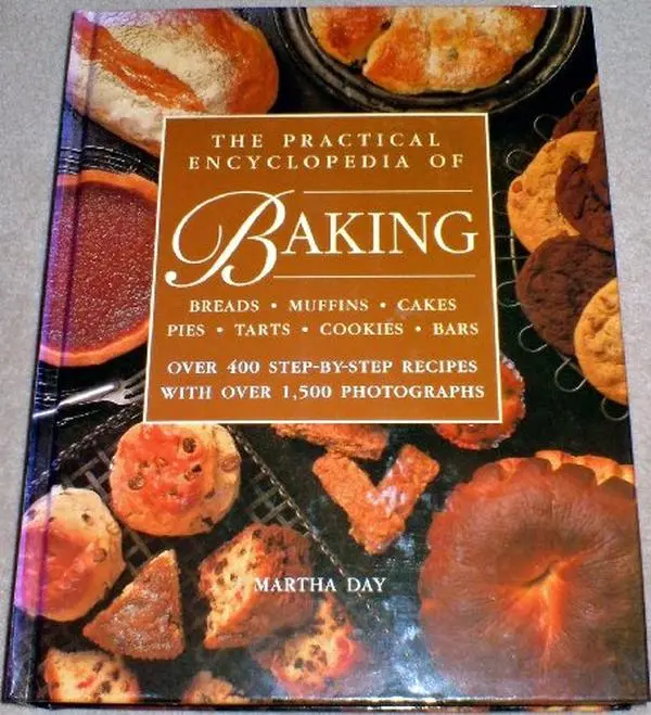 USED Book - The Practical Encyclopedia of Baking: Over 400 Step-by-Step Recipes for Tempting Breads, Buns, Pies, Muffins, Cookies and Cakes by Martha Day (Hardcover) - english