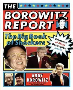 USED-The Borowitz Report: The Big Book of Shockers by Borowitz, Andy (Paperback)