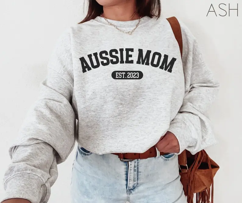 Aussie Mom Sweatshirt, Custom Aussie Mama Sweatshirt, Aussie Momma Sweater Dog Lover Gift Funny Aussie Mom