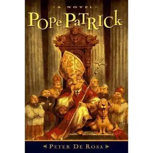 USED-Pope Patrick by Peter De Rosa (Hardcover)