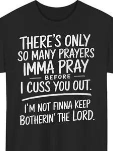 Men's Black Graphic T-Shirt "I Pray Before I Insult You" Funny Sarcastic Tee Retro Casual Style Soft Fabric All Season Wear Humorous Gift for Him 2026 Spring New Arrival Menswear