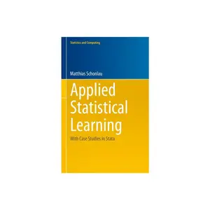 Applied Statistical Learning - (Statistics and Computing) by  Matthias Schonlau (Hardcover)