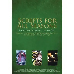 USED-Scripts for All Seasons: Scripts to Highlight Special Days by Blanton, Gail (Paperback)