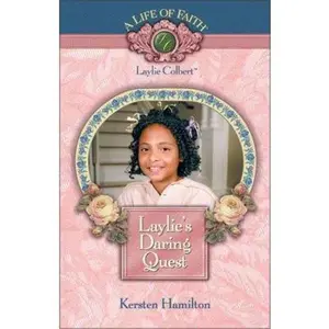 USED-Laylie's Daring Quest (Life of Faith) by Kersten Hamilton (Hardcover)