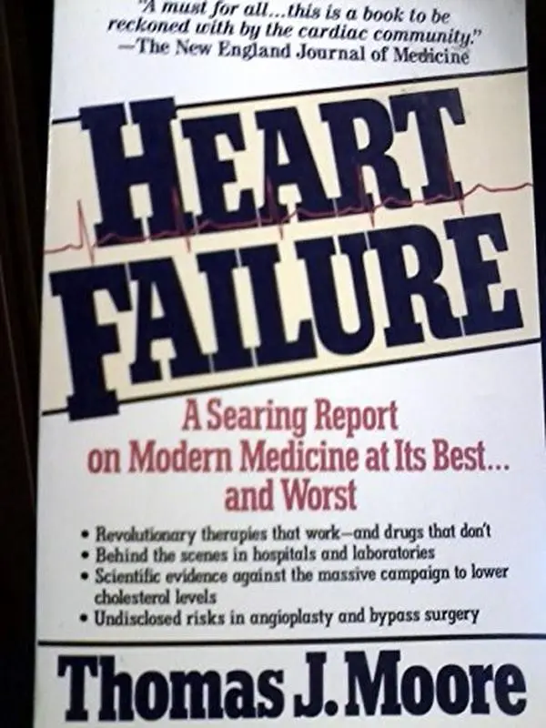 USED Book - Heart Failure: A Critical Inquiry into American Medicine and the Revolution in Heart Care by Thomas J. Moore (Paperback) - english