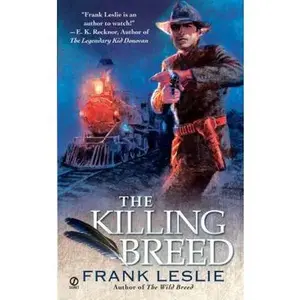 USED-The Killing Breed by Frank Leslie (Unknown)