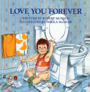 "Love You Forever by Robert Munsch"