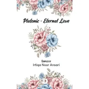 USED-Platonic-Eternal Love by Irtiqa Noor Ansari (Paperback)