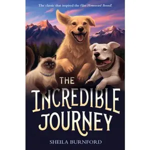 The Incredible Journey -- Sheila Burnford, Paperback