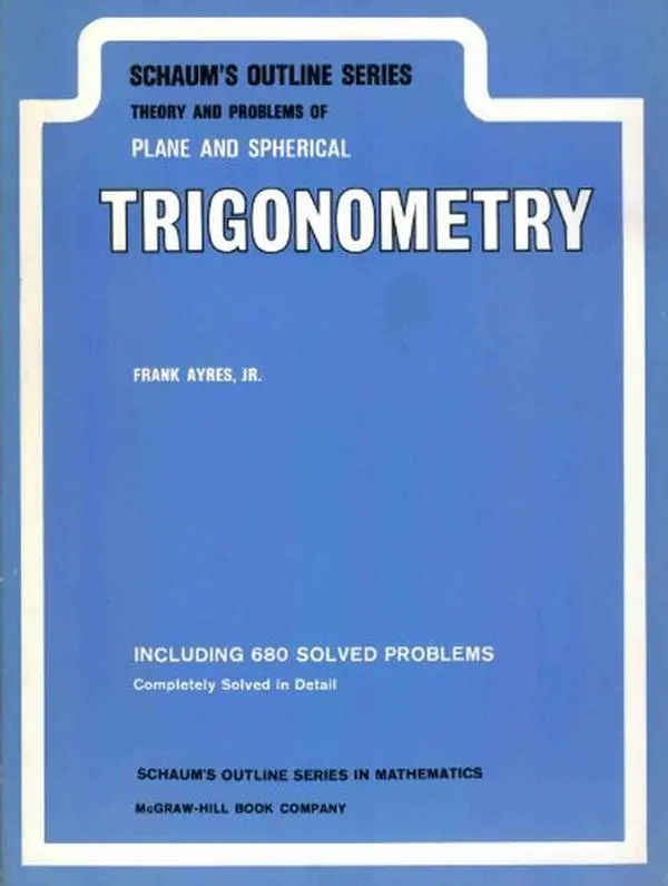 USED-Schaum's Outline Series : Theory and Problems of Plane and Spherical Trigonometry (including 680 problems solved in detail) by McGraw-Hill Editors (Paperback)