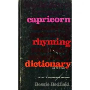 USED-Capricorn Rhyming Dictionary by Bessie Redfield (Unknown)