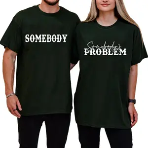 Somebody's Problem Shirt, Funny Couples Matching Tee, Classic Cotton Graphic Shirt, Gift for Him & Her, Romantic Humor Outfit
