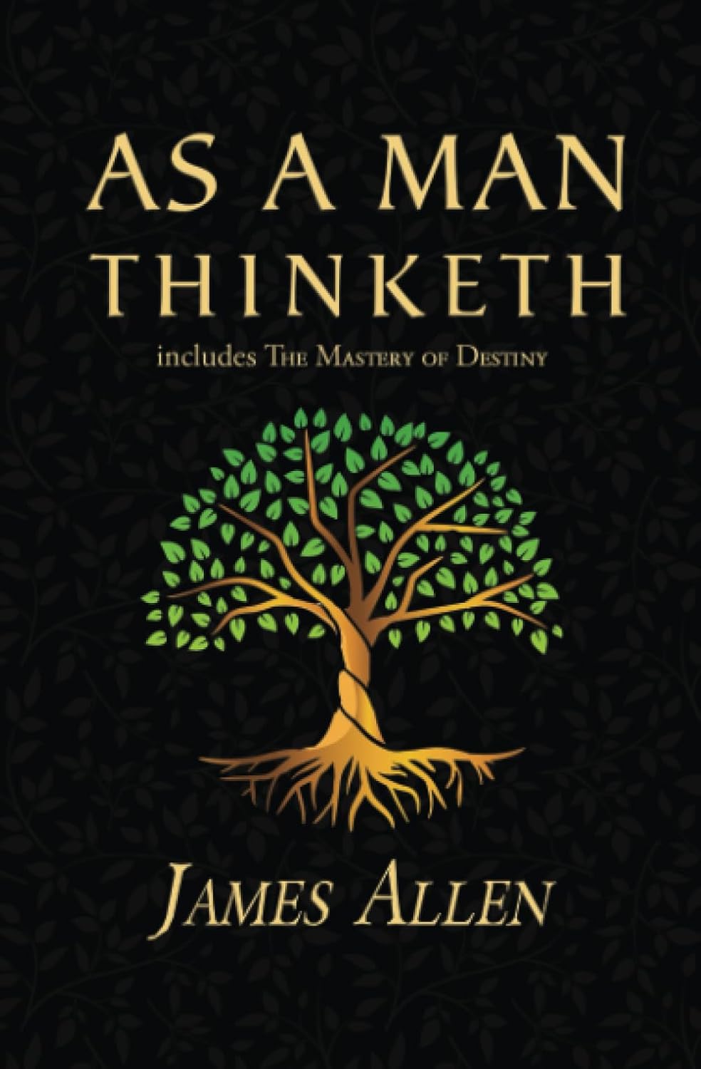As a Man Thinketh - The Original 1902 Classic (includes The Mastery of Destiny) (Reader's Library Classics) Paperback – February 3, 2022