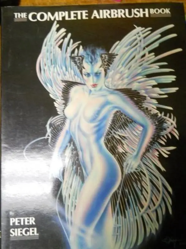 USED-The Complete Airbrush Book by Peter Siegal (Hardcover)