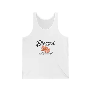 Blessed Not Stressed Tank Top, Unisex Jersey Tank, Inspirational Sleeveless Shirt, Workout Clothes, Summer Beach Top,