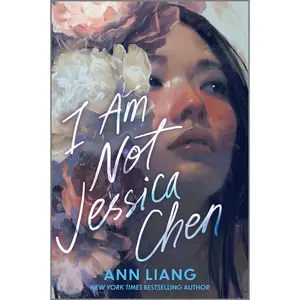 I Am Not Jessica Chen by Ann Liang [Hardback Book]