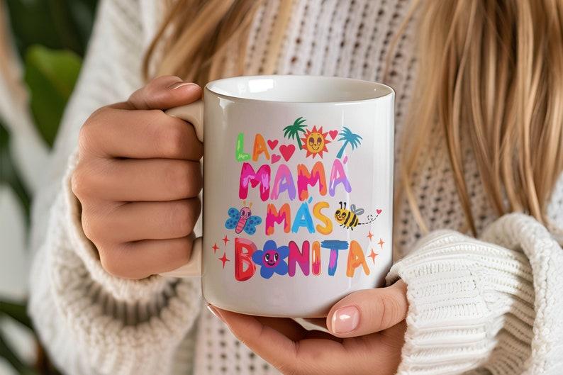 La Mama Mas Bonita Mug, Mother's Day Gift, Gift for Moms, Cute for Women, Grandma, Aunt, Sister, Dia de las Madres, Regalos para mama