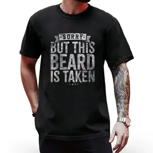 Men's 'Sorry, This Beard Is Taken' Funny Beard Print T-Shirt – Relaxed Fit, Crew Neck Casual Tee