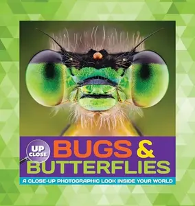 USED-Bugs & Butterflies: A close-up photographic look inside your world (Up Close) by Heidi Fiedler (Hardcover)