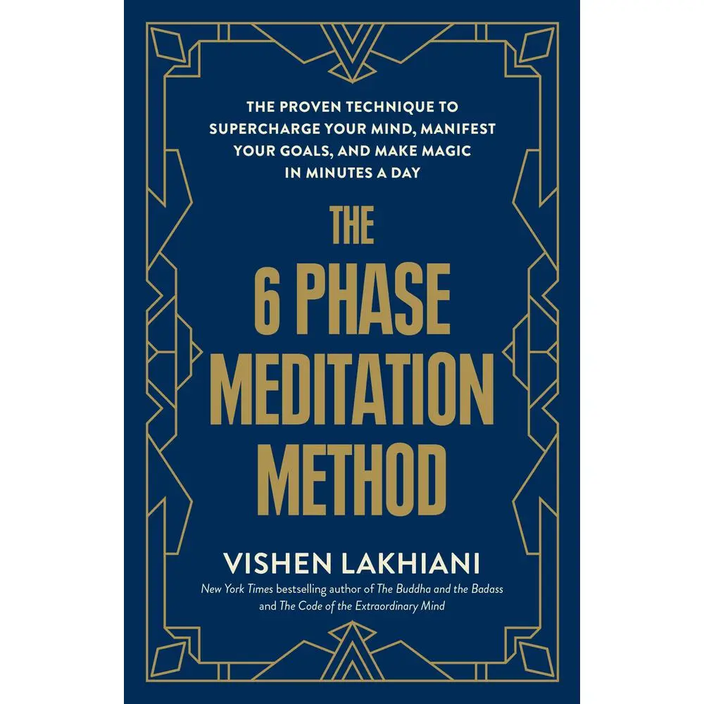 USED-The 6 Phase Meditation Method: The Proven Technique to Supercharge Your Mind, Manifest Your Goals, and Make Magic in Minutes a Day by Lakhiani, Vishen (Paperback)