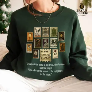 One Dark Window Bookish Sweatshirt, Be Wary Be Clever Be Good, Bookish Tee