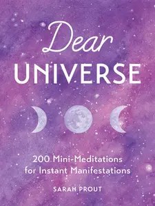 USED-Dear Universe: 200 Mini-Meditations for Instant Manifestations by Prout, Sarah (Hardcover)