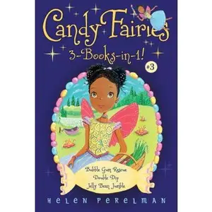 USED-Candy Fairies 3-Books-in-1! #3: Bubble Gum Rescue; Double Dip; Jelly Bean Jumble by Helen Perelman (Paperback)
