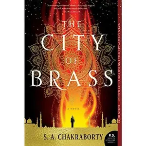 The City of Brass -- S. A. Chakraborty - Paperback