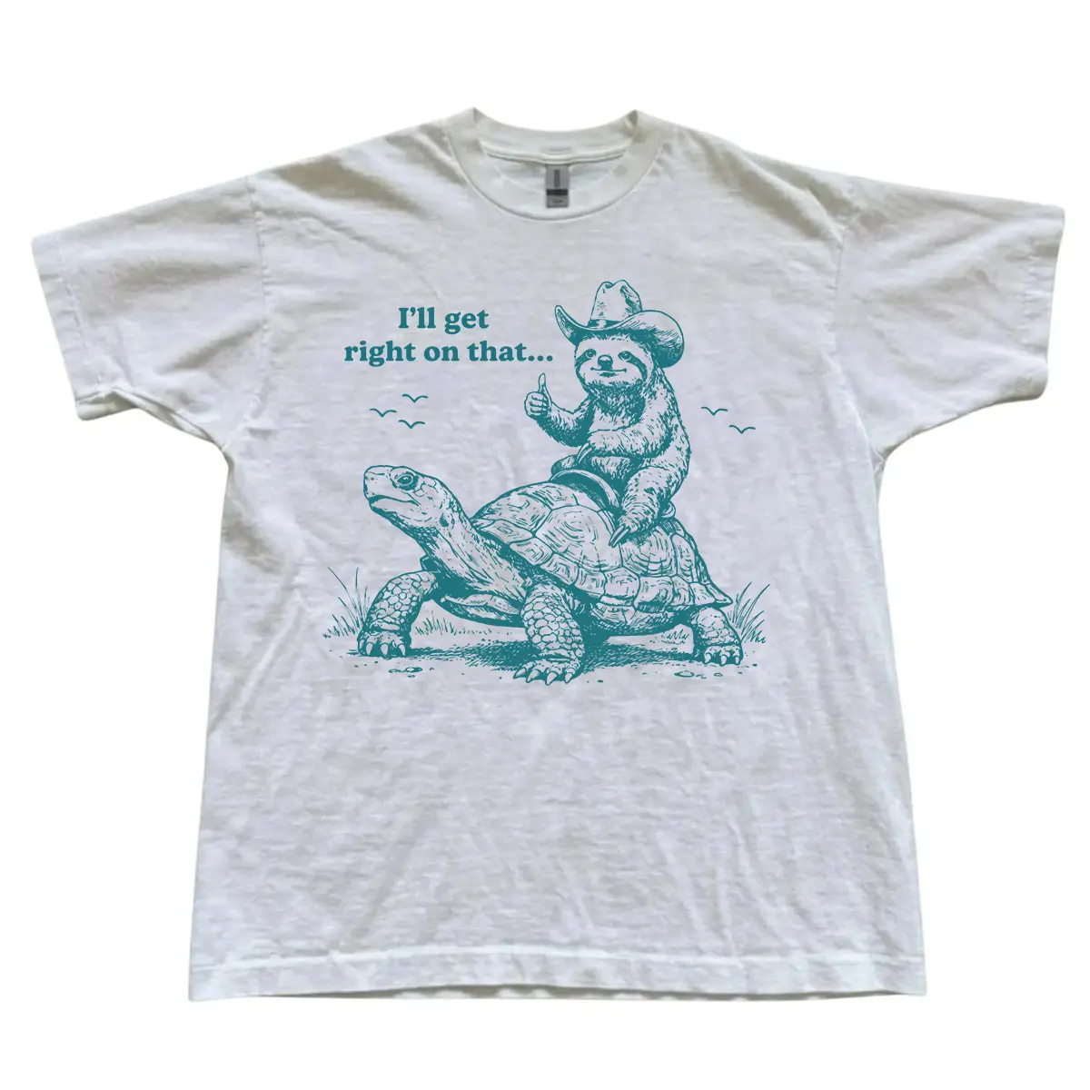Sloth Riding Turtle T-Shirt, Funny Sarcastic Sloth Tee, I’ll Get Right On That Shirt, Cute Tortoise Meme Graphic Tee, Lazy Animal Lover Gift