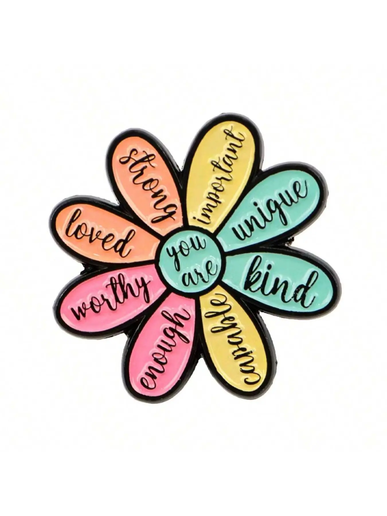 Colorful Flower Badge with Positive Quote STRONG LOVED ENOUGH YOU ARE UNIQUE, Healing Design for Best Friend Gift and Self-Motivation, Flower Brooch Pin, Floral Pins