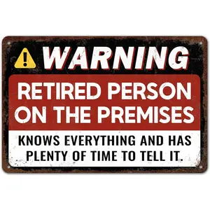 Funny Retirement Sign - Humorous Retirement Gift for Men & Women - Wall Decor for Home, Office, Garage, Garden or Party - Great Retirement Party Decoration 12 x 8 Inch (285)