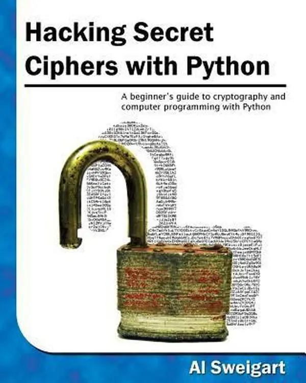 USED Book - Hacking Secret Ciphers With Python by Al Sweigart (Paperback) - english