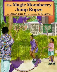 USED-The Magic Moonberry Jump Ropes by Dakari Hru (Hardcover)