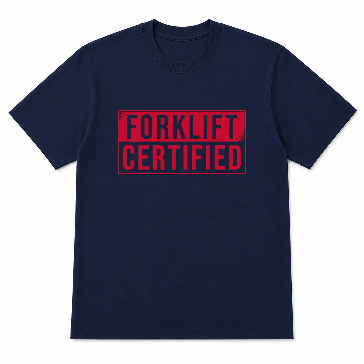 Forklift Certified Funny T-Shirt, Forklift Operator Graphic Tee, Warehouse Worker Gift, OSHA Certified Humor Shirt, Material Handler Unisex Work Tee